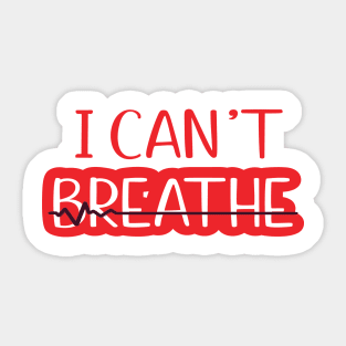 I can't breathe Sticker